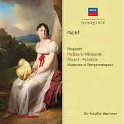 Fauré: Pelléas Et Mélisande, Op. 80, Suite: I. Prélude Ft Sir Neville Marriner & Gabriel Fauré